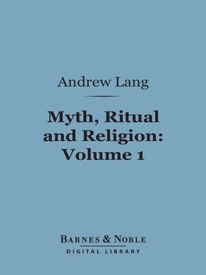 cover image of Myth, Ritual and Religion, Volume 1 (Barnes & Noble Digital Library)